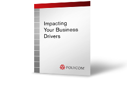 Impacting your Business Drive rs: A framework for CIOs and Decision Makers Considering Unified Communications